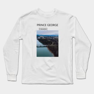 Prince George British Columbia Canada City Skyline Gift for Canadian Canada Day Present Souvenir T-shirt Hoodie Apparel Mug Notebook Tote Pillow Sticker Magnet Long Sleeve T-Shirt